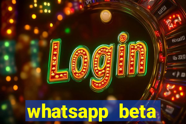 whatsapp beta 3.3.10 2024